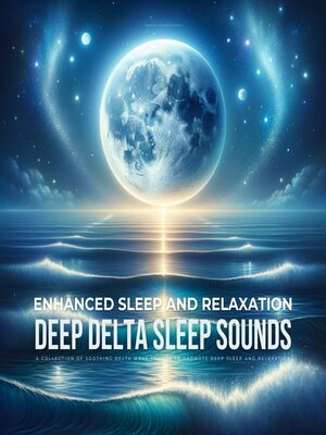cover image of Enhanced Sleep and Relaxation